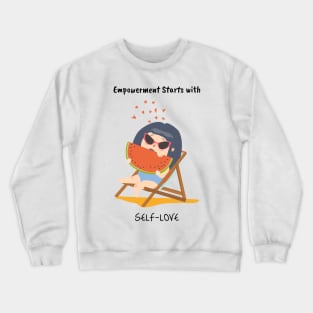 Empowerment Starts with Self-Love Crewneck Sweatshirt